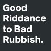 Good-Riddance-to-Bad-Rubbish.jpg
